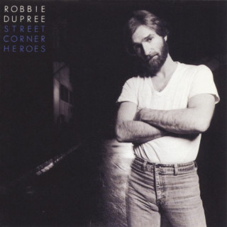 Robbie Dupree - Street Corner Heroes album cover