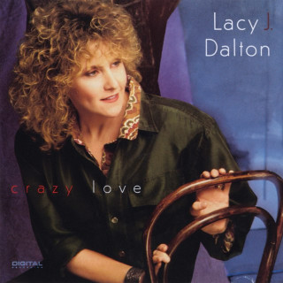 Lacy J. Dalton - Crazy Love album cover