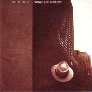 Robbie Dupree - Smoke And Mirrors album cover