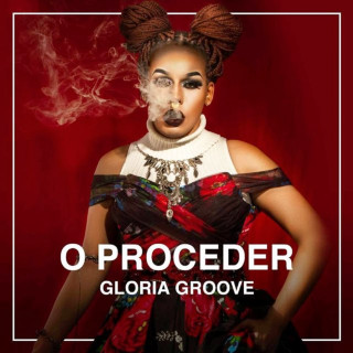 Gloria Groove - O Proceder album cover
