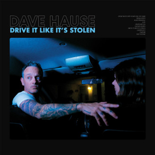 Dave Hause - Drive It Like It's Stolen album cover