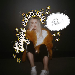 Taylor Edwards - No Hard Feelings single cover