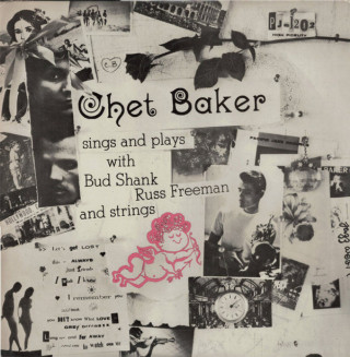 Chet Baker - Sings And Plays With Bud Shank, Russ Freeman And Strings album cover
