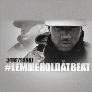 Trey Songz - #Lemmeholdatbeat mixtape cover