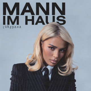 Loredana - MANN IM HAUS album cover