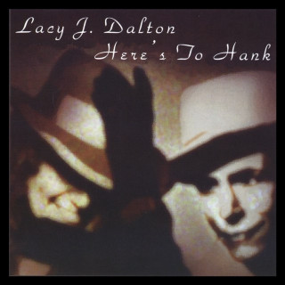Lacy J. Dalton - Here's To Hank album cover