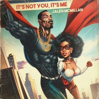 Jalen McMillan - It's Not You, It's Me album cover