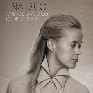 Tina Dico - Where Do You Go To Disappear? album cover