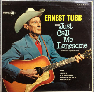 Ernest Tubb - Sings Just Call Me Lonesome (And Other Great Songs By Rex Griffin) album cover