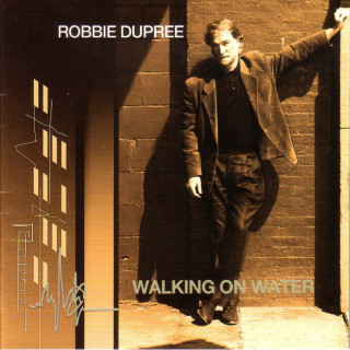 Robbie Dupree - Walking On Water album cover