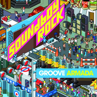 Groove Armada - Soundboy Rock album cover