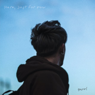 gavn! - Here, Just For Now EP cover