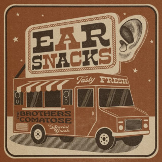 The Brothers Comatose - Ear Snacks album cover