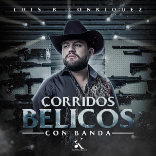 Luis R Conriquez - Corridos Bélicos (Con Banda) album cover
