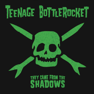 Teenage Bottlerocket - They Came From The Shadows album cover