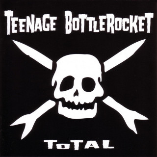 Teenage Bottlerocket - Total album cover