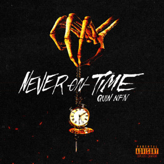 Quin NFN - Never On Time album cover