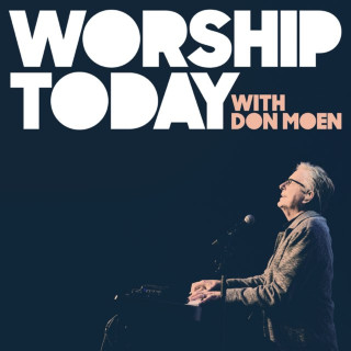 Don Moen - Worship Today With Don Moen album cover