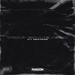 Faroon - Trap Billie Jean V.1 Mixtape mixtape cover