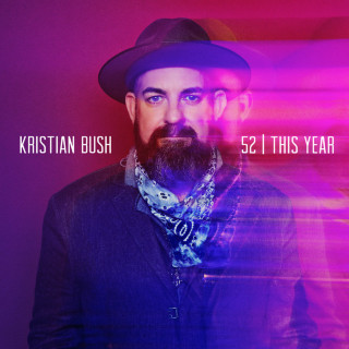 Kristian Bush - 52 | This Year album cover