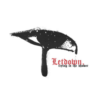 Letdown. - Crying In The Shower EP cover