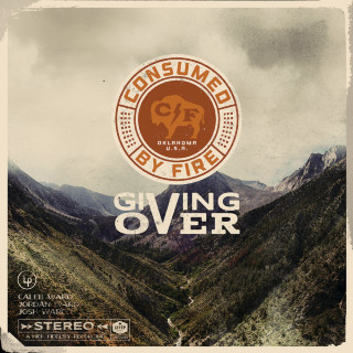 Consumed By Fire - Giving Over album cover