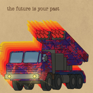 The Brian Jonestown Massacre - The Future Is Your Past album cover