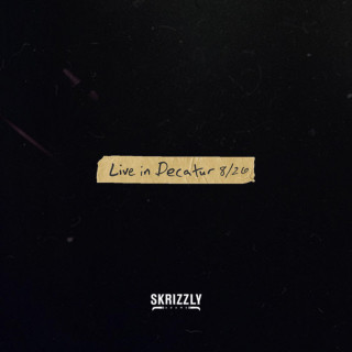Skrizzly Adams - Live In Decatur 8/26 live album cover