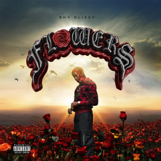 Shy Glizzy - Flowers album cover