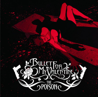 Bullet For My Valentine - The Poison album cover