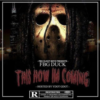FBG Duck - This How I'm Coming mixtape cover