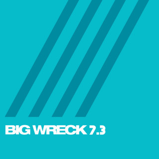 Big Wreck - 7.3 EP cover