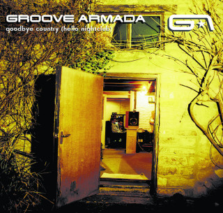 Groove Armada - Goodbye Country (Hello Nightclub) album cover