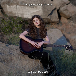 Sophie Pecora - To Save The World EP cover