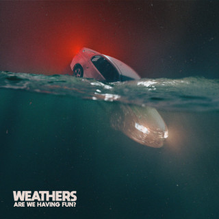 Weathers - Are We Having Fun? album cover