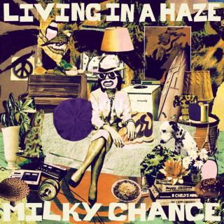 Milky Chance - Living In A Haze album cover