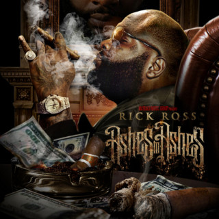Rick Ross - Ashes To Ashes mixtape cover