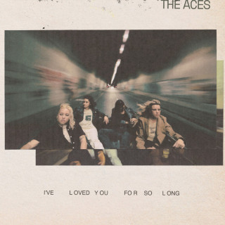 The Aces - I've Loved You For So Long album cover