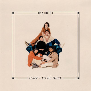 Barrie - Happy To Be Here album cover