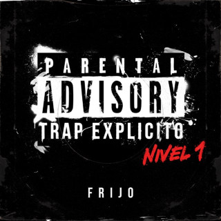 Frijo - Trap Explicito (Nivel 1) EP cover