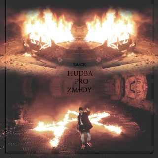 Smack - Hudba Pro Zm+dy album cover