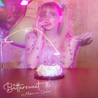 Mckenna Grace - Bittersweet 16 album cover