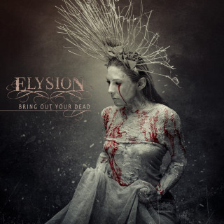 Elysion - Bring Out Your Dead album cover