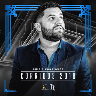 Luis R Conriquez - Corridos 2018 album cover