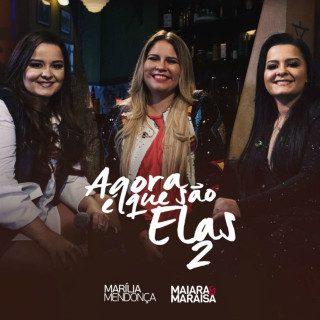 Maiara & Maraisa - Agora É Que São Elas 2 live album cover