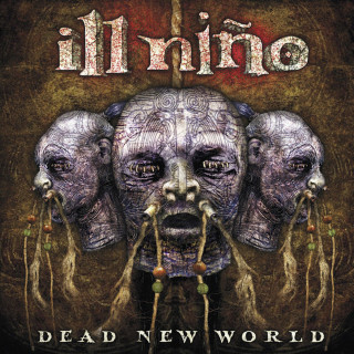 Ill Nino - Dead New World album cover