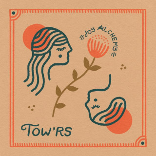 Tow'rs - Joy Alchemy album cover