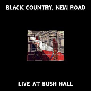 Black Country, New Road - Live At Bush Hall live album cover