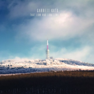 Garrett Kato - That Low And Lonesome Sound album cover