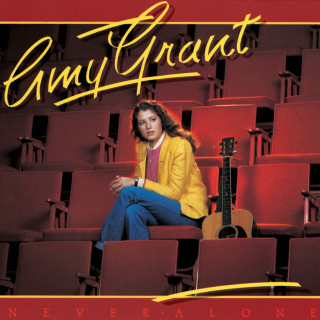 Amy Grant - Never Alone album cover